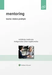 Mentoring. Teoria i dobre praktyki 